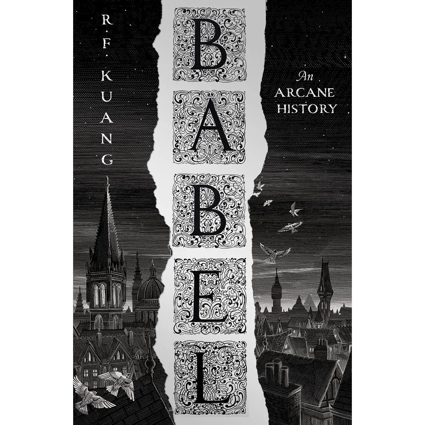 Babel: The SUNDAY TIMES and #1 NEW YORK TIMES bestseller by R.F. Kuang  (HB)