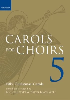 CAROLS FOR CHOIRS 5 FIFTY CHRISTMAS CAROLS